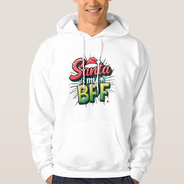 Santa Is My BFF Sweatshirt – Funny Christmas Appar (Framsida)
