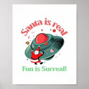 Santa Is Real Roligt är surreal Poster