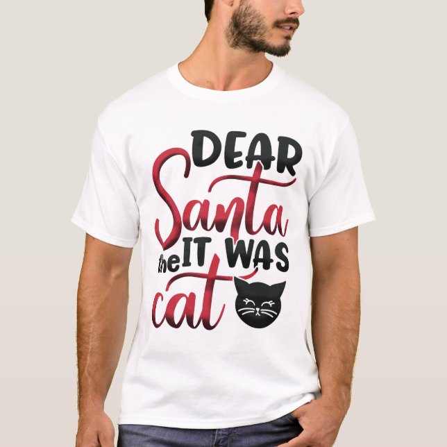 Santa it was the Cat T Shirt (Framsida)