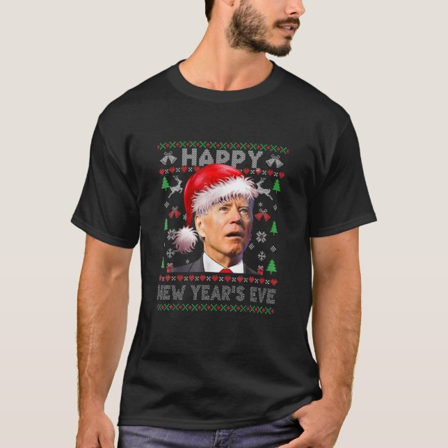 Santa Joe Biden Happy New Year's Eve Ugly Christma T Shirt (Framsida)