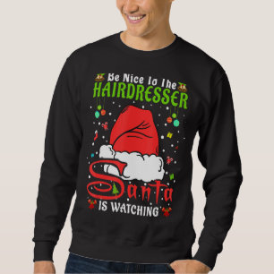 Santa Julafton Pajamas ska vara trevlig mot Hairdr Lång Ärmad Tröja