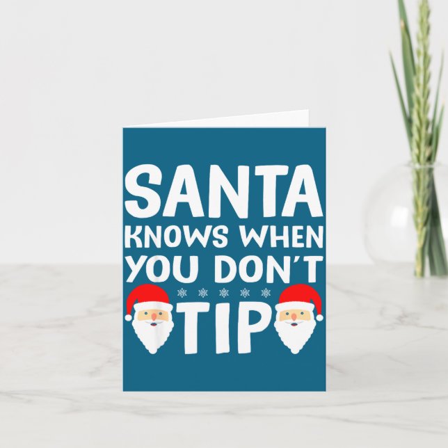 Santa Knows When You Don't Tip Server Squad Santa  Kort (Framsida)