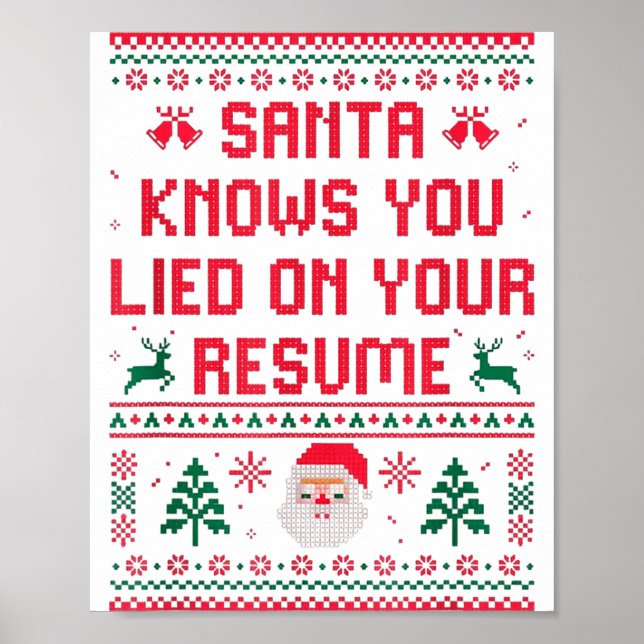 Santa Knows You Lied On Your Resume Funny Office C Poster (Framsidan)