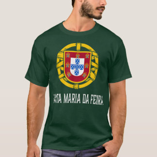Santa Maria da Feira, Portugal, Portugal T Shirt