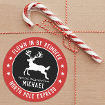 Santa North Pole Reindeer jul Sticker Runt Klistermärke<br><div class="desc">En roligt juldekal från Nordpolen för att förpacka dina julklappar. Stickmärket har ord,  Flown in by Reindeer and North Pole Express. Anpassa den med ditt barns namn för deras julklappar. Designad av Blackberry Boulevard.</div>