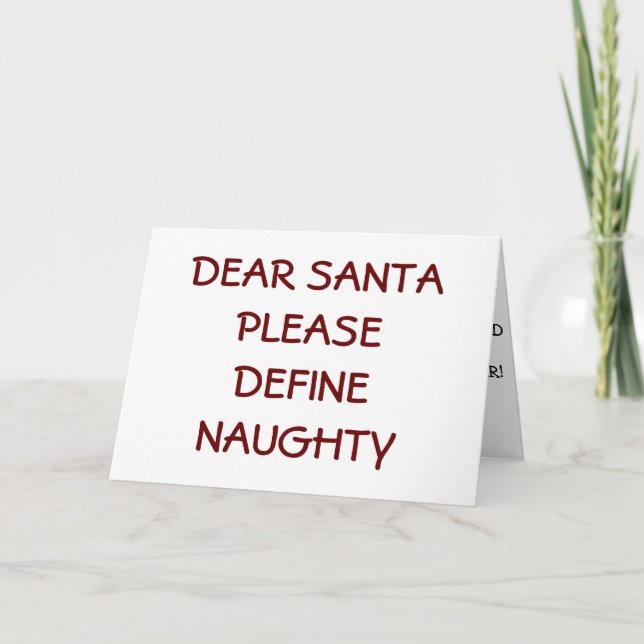 SANTA-PLEASE DEFFINE NAUGHTY=CHRISTMAS VUXEN HUMOR HELGKORT (Framsida)