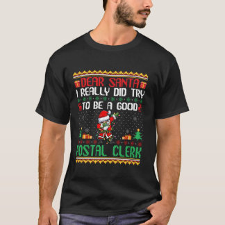 Santa Prova att bli Bra Postal Clerk Funny Christm T Shirt
