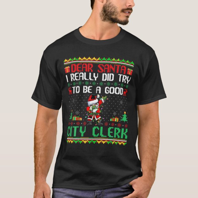 Santa Prova att bli en Bra City Clerk-nyjul T Shirt (Framsida)