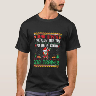 Santa Prova att vara en Bra Hund Trainer-fin jul T Shirt