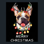 Santa Reindeer French Bulldog Dog Christmas Lights Poster<br><div class="desc">Santa Reindeer French Bulldog Dog Christmas Lights Xmas</div>