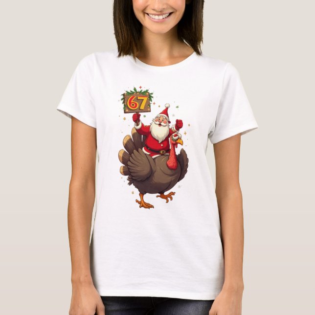 🎅🦃 Santa Riding a Turkey with Number 67 Funny  T Shirt (Framsida)