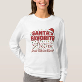 Santa’s Favorite Aunt Christmas Shirt – Funny  T