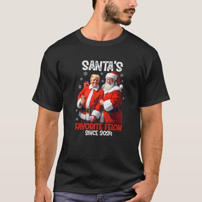 Santa s Favorite Felon sedan 2024 T Shirt (Framsida)