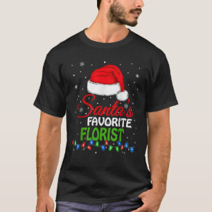 Santa s Favorite Florist Santa Hat Ljus Funny Ch T Shirt