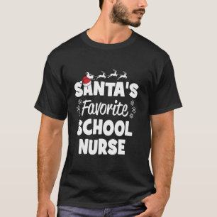 Santa s Favorite School Nurse Funny Julmatchen T Shirt