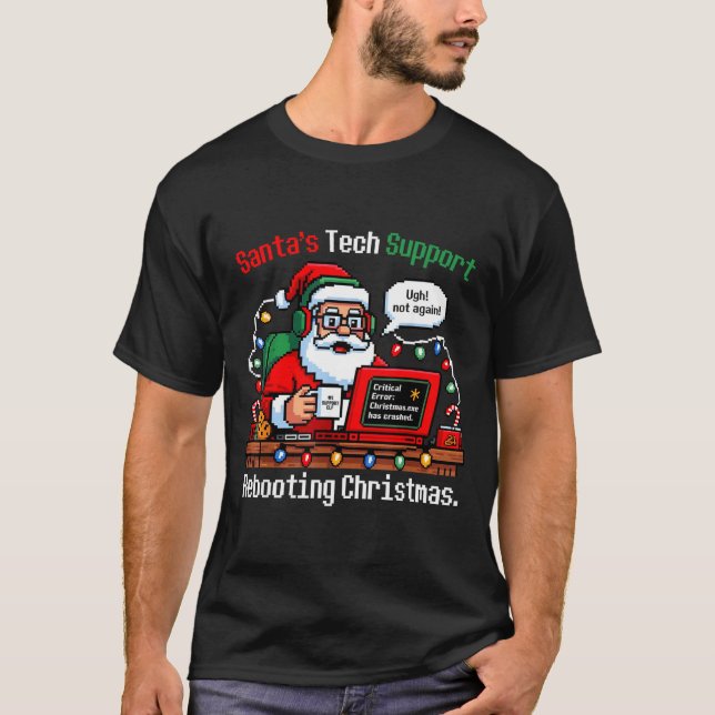 Santa s Support Tech Rebooting IT Computer Joke T Shirt (Framsida)