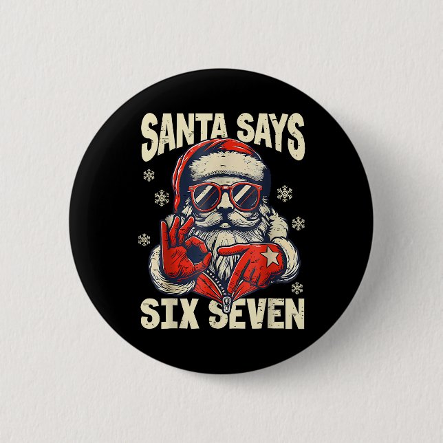 Santa säger Six Seven 6 7 Gen Z-meme julhumor Knapp (Framsida)