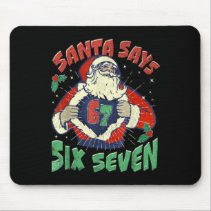 Santa säger sjuk sju 67 Sex Sju Meme Trendande P Musmatta