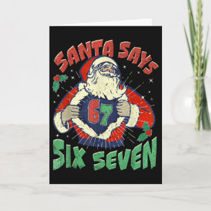 Santa säger sjukt sju 67 Six Seven Meme Trendande Kort