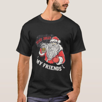 Santa Say Stanna Jolly Mina vänner jul T Shirt