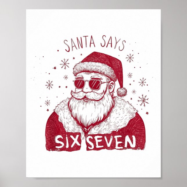 Santa Says Six Seven Christmas 67 Meme Xmas Boys G Poster (Framsidan)