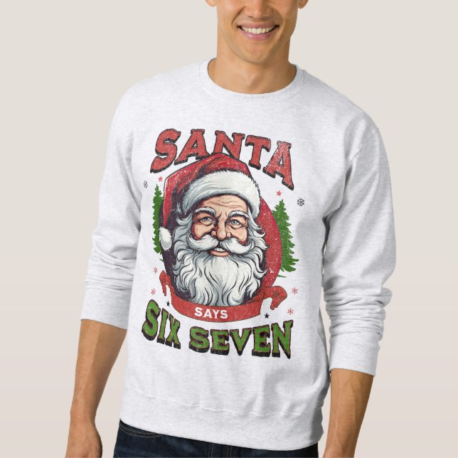 Santa Says Six Seven Christmas Meme Gen Z Alpha Lång Ärmad Tröja (Framsida)