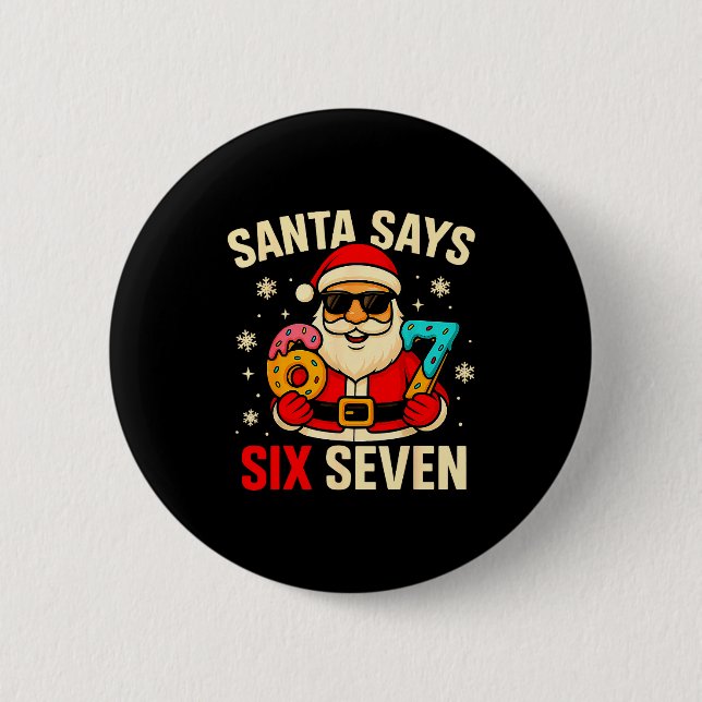 Santa Says Six Seven Funny 67 Meme Christmas Boys  Knapp (Framsida)
