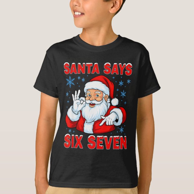 Santa Says Six Seven Funny Gen Z Christmas Gag Bra T Shirt (Framsida)