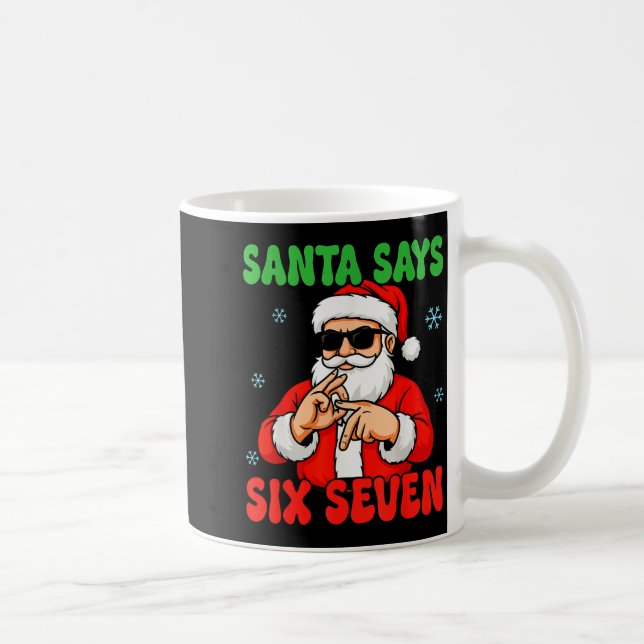 Santa Says Six Seven Meme 67 Christmas Holiday Cut Kaffemugg (Höger)