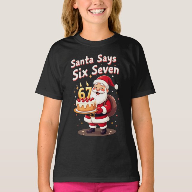 Santa Says Six Seven Meme – Funny Santa Holding T Shirt (Framsida)