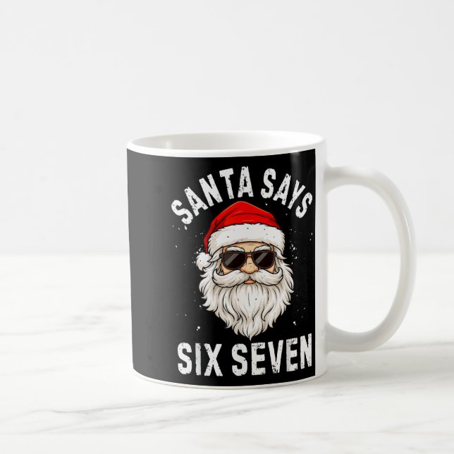 Santa Says Six Seven Meme Xmas 6 7 Christmas Boys  Kaffemugg (Höger)