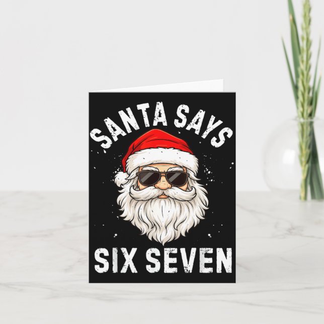 Santa Says Six Seven Meme Xmas 6 7 Christmas Boys  Kort (Framsida)
