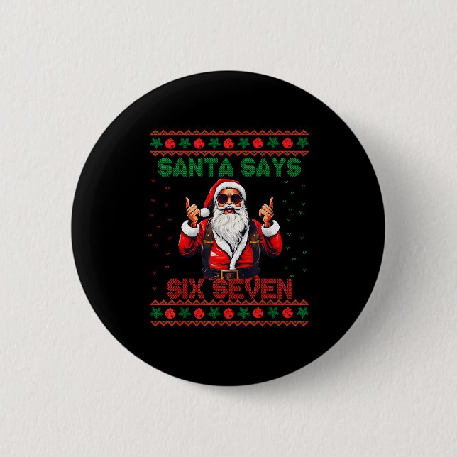 Santa Says Six Seven Ugly Christmas Sweater 67 Mem Knapp (Framsida)