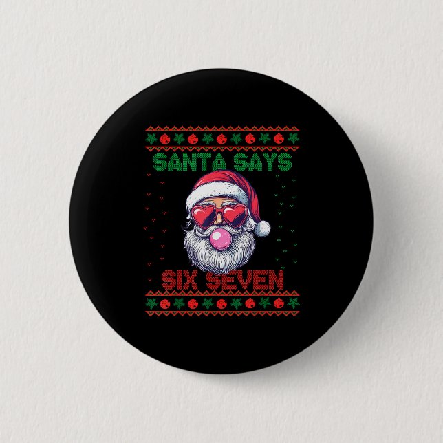 Santa Says Six Seven Ugly Christmas Sweater 67 Mem Knapp (Framsida)