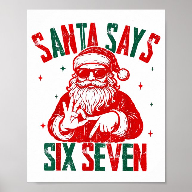 Santa Says Six Seven Viral Funny Santa Saying 6 7  Poster (Framsidan)