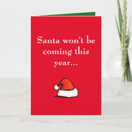 Santa ska för att inte vara kommande detta år… helgkort