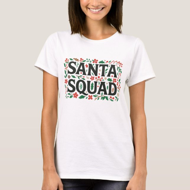 Santa Squad Botanical Print | Floral Christmas  T Shirt (Framsida)