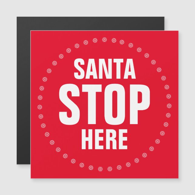 Santa Stanna Här röd vit söt rolig magnet (Fram/baksida)