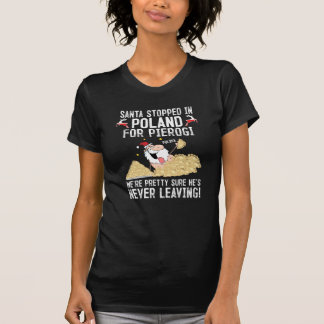 Santa stoppade i Polen för Pierogi Tee Shirt