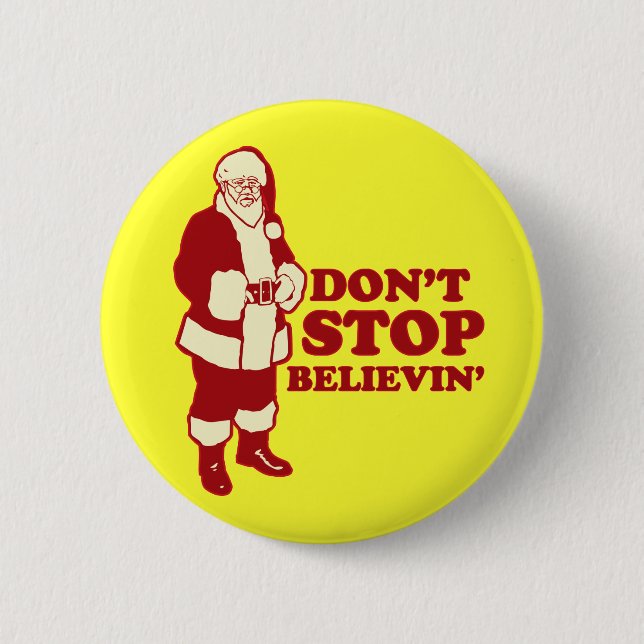 Santa stoppar inte Believin Knapp (Framsida)