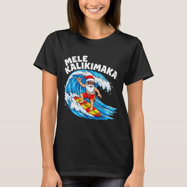 Santa Surfing Mele Kalikimaka Hawaiian Christmas  T Shirt (Framsida)