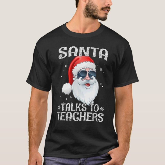 Santa Talks To Teachers sunglasses Christmas Pajam T Shirt (Framsida)