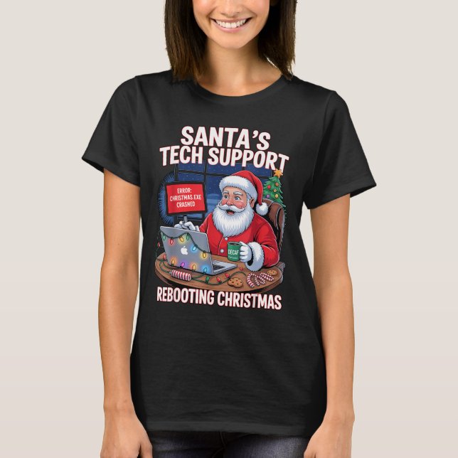 Santa Tech s Support Rebooting Vibes T Shirt (Framsida)