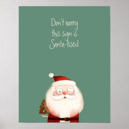 Santa-tised Jultomten Funny Quote Poster