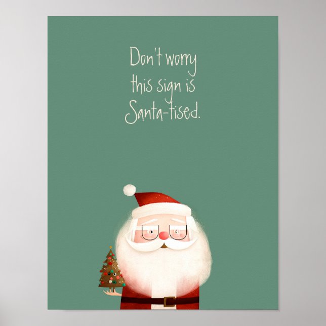 Santa-tised Jultomten Funny Quote Poster (Framsidan)