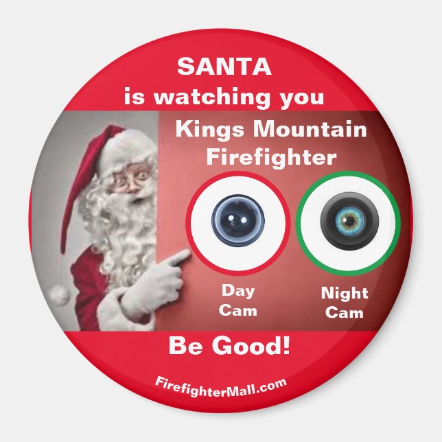 SANTA tittar på dig Kung Moutain Firefighter Magnet (Framsidan)