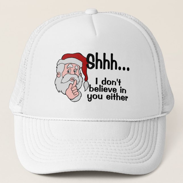 Santa tror inte i dig Either Truckerkeps (Framsida)