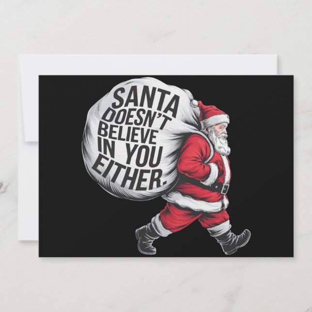 Santa tror inte på dig heller Team Santa  Julkort (Framsida)