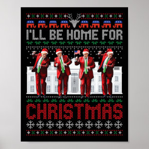 Santa Trump Dance jag kommer hem till jul Ugly Poster