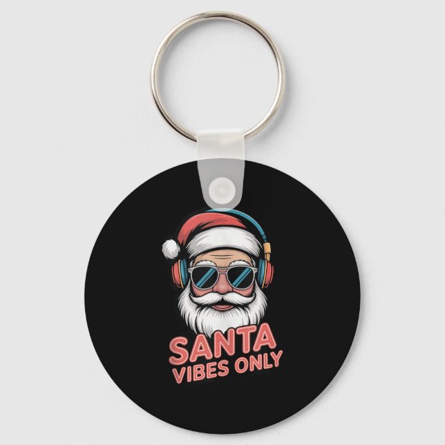 Santa Vibes Only Funny P Culture Christmas Holiday Nyckelring (Framsida)